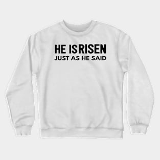 He Is Risen Cool Inspirational Easter Christian Crewneck Sweatshirt